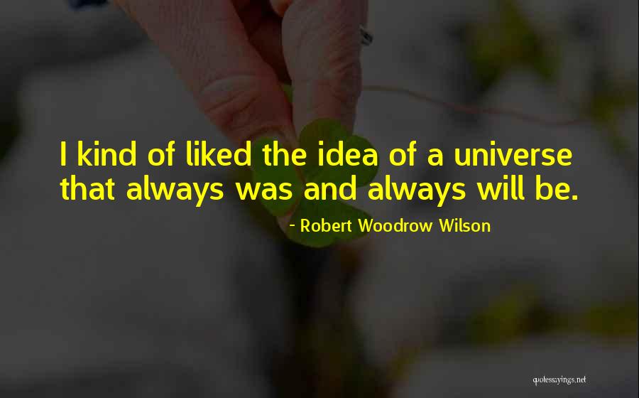 Krochmal Farms Quotes By Robert Woodrow Wilson