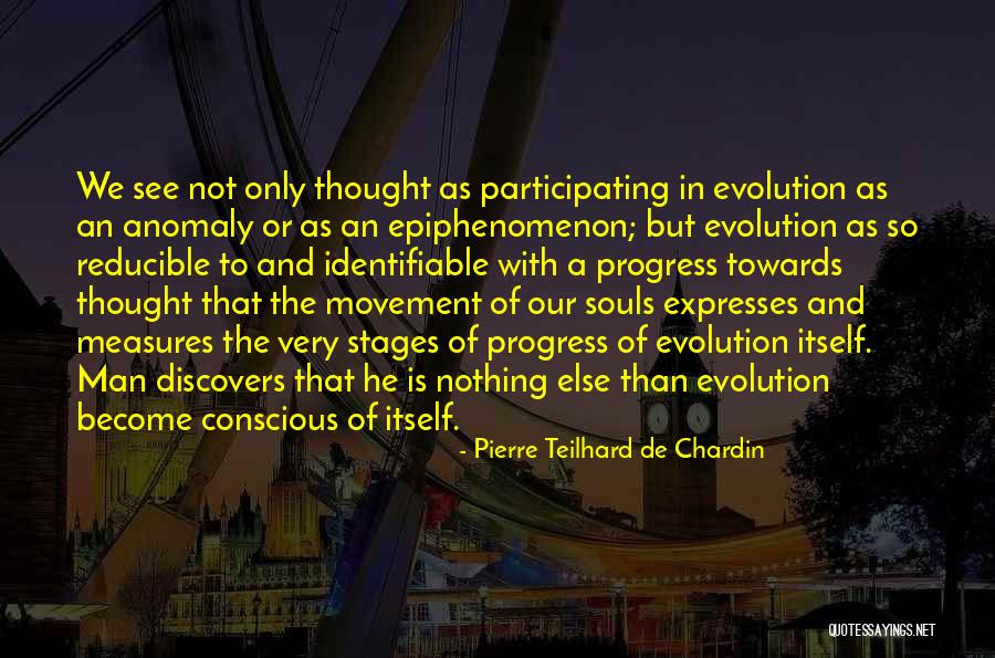 Kroeber Anthropology Quotes By Pierre Teilhard De Chardin Kroeber Anthropology Quotes By Pierre Teilhard De Chardin