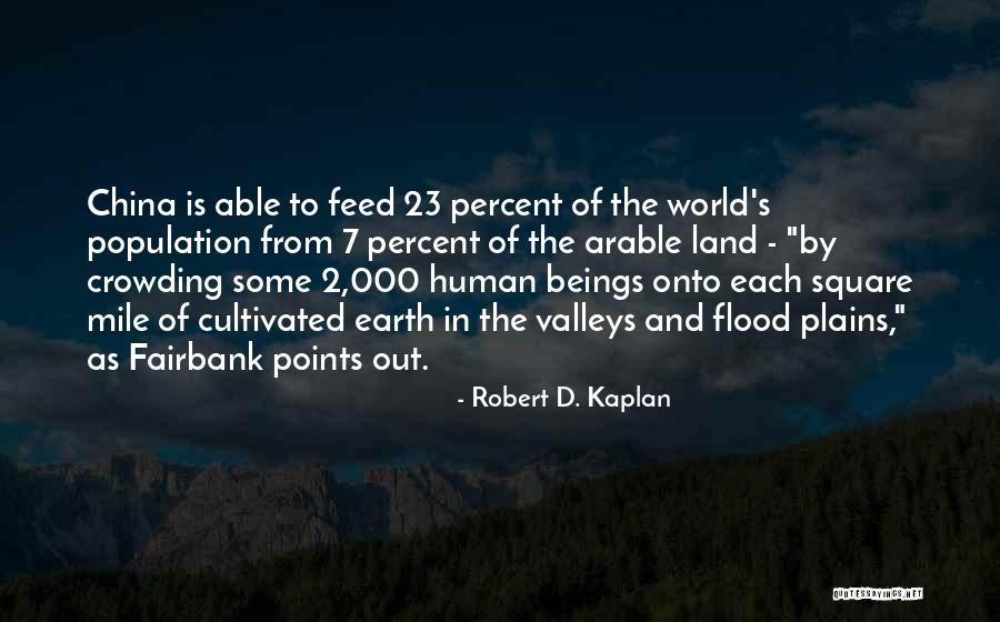 Kroeber Anthropology Quotes By Robert D. Kaplan Kroeber Anthropology Quotes By Robert D. Kaplan