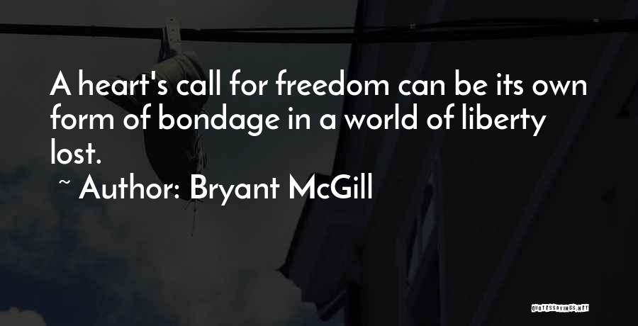 Kroella Quotes By Bryant McGill