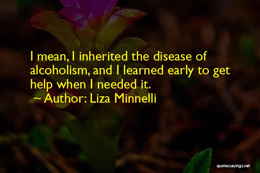 Kroella Quotes By Liza Minnelli