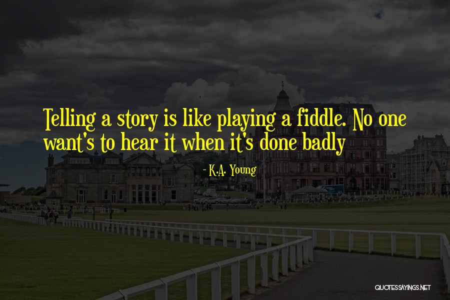 Kroenke Group Quotes By K.A. Young Kroenke Group Quotes By K.A. Young