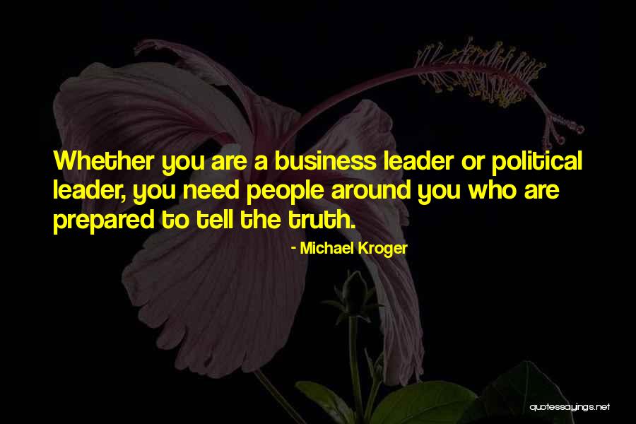 Kroger Quotes By Michael Kroger