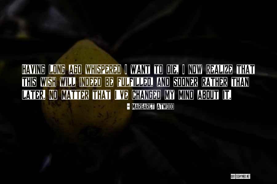 Krommenhoek Crest Quotes By Margaret Atwood Krommenhoek Crest Quotes By Margaret Atwood