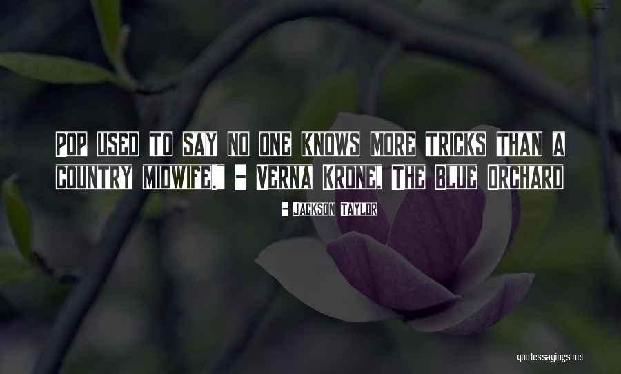 Krone Quotes By Jackson Taylor Krone Quotes By Jackson Taylor