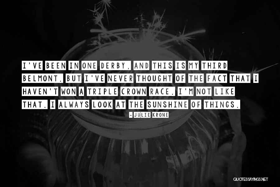 Krone Quotes By Julie Krone Krone Quotes By Julie Krone