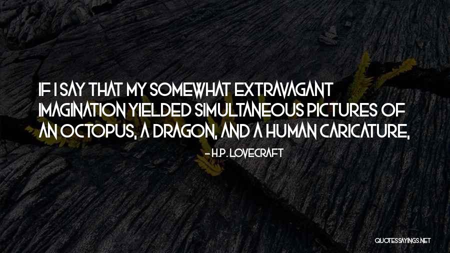 Kronenberger East Quotes By H.P. Lovecraft Kronenberger East Quotes By H.P. Lovecraft