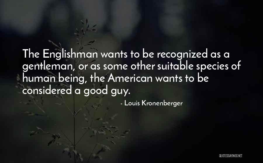 Kronenberger Quotes By Louis Kronenberger Kronenberger Quotes By Louis Kronenberger