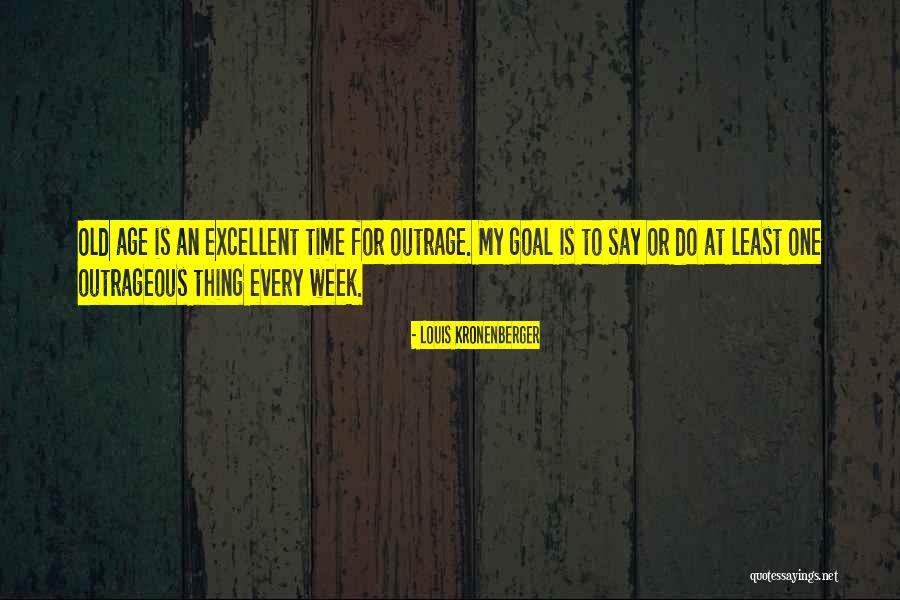 Kronenberger Quotes By Louis Kronenberger Kronenberger Quotes By Louis Kronenberger
