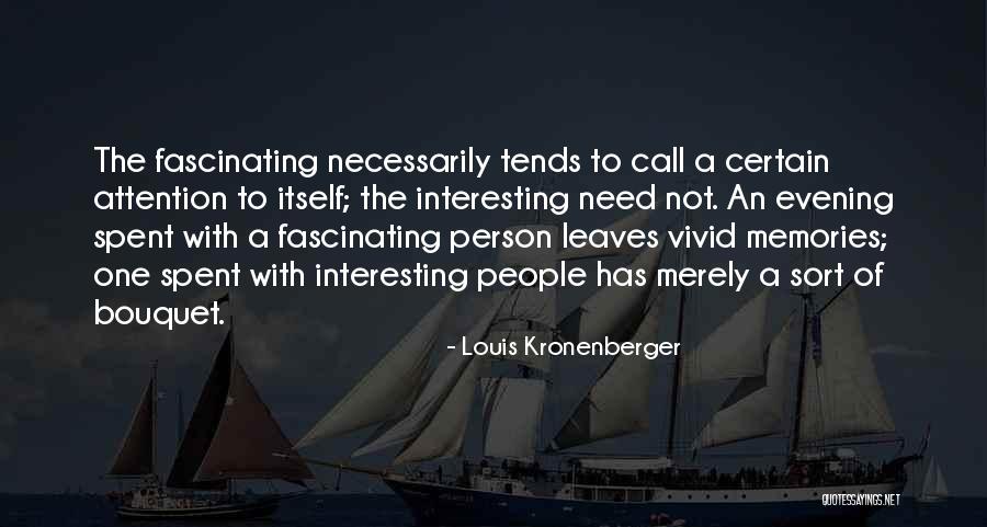 Kronenberger Quotes By Louis Kronenberger Kronenberger Quotes By Louis Kronenberger