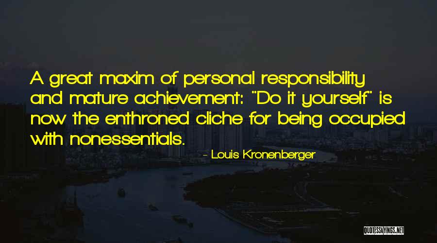Kronenberger Quotes By Louis Kronenberger Kronenberger Quotes By Louis Kronenberger