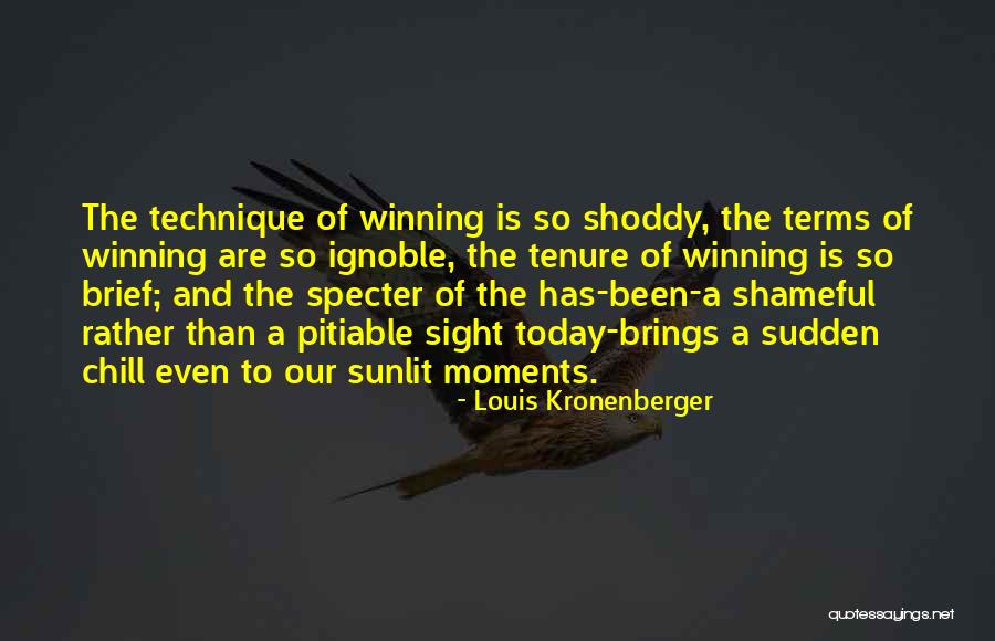 Kronenberger Quotes By Louis Kronenberger Kronenberger Quotes By Louis Kronenberger
