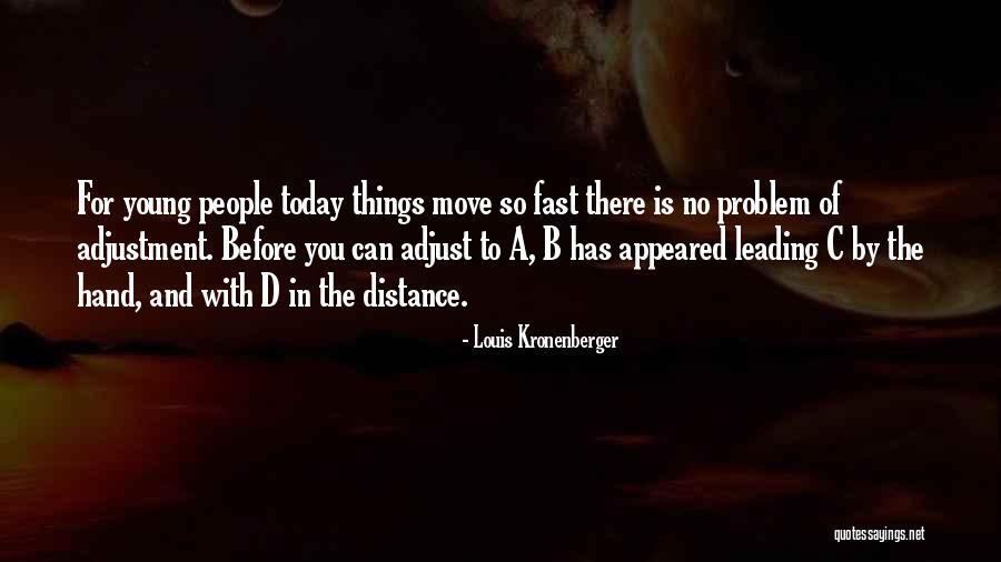 Kronenberger Quotes By Louis Kronenberger Kronenberger Quotes By Louis Kronenberger
