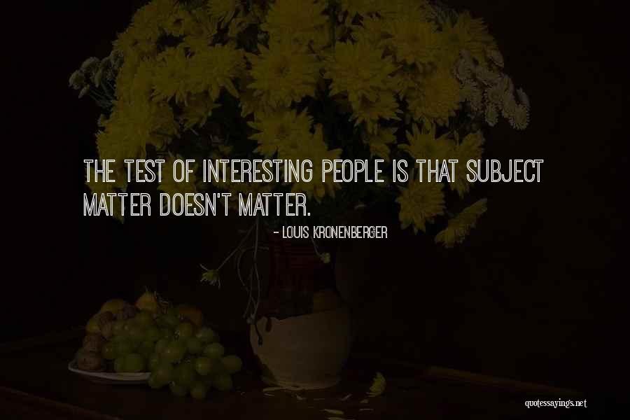 Kronenberger Quotes By Louis Kronenberger Kronenberger Quotes By Louis Kronenberger