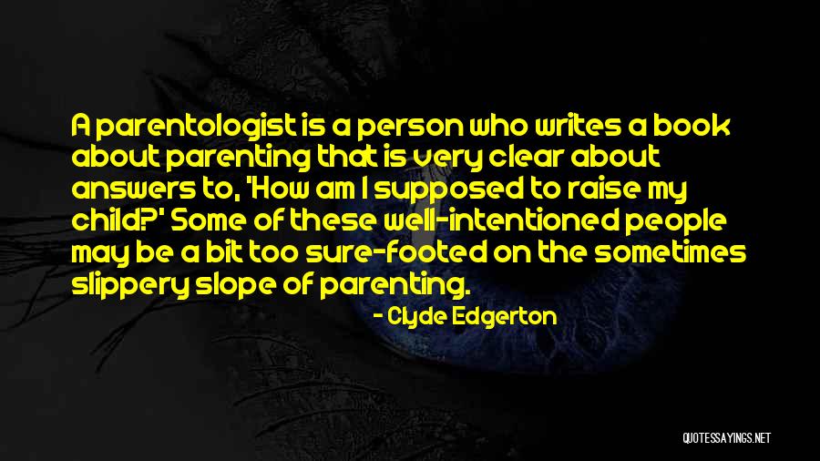 Kronig Penney Quotes By Clyde Edgerton Kronig Penney Quotes By Clyde Edgerton