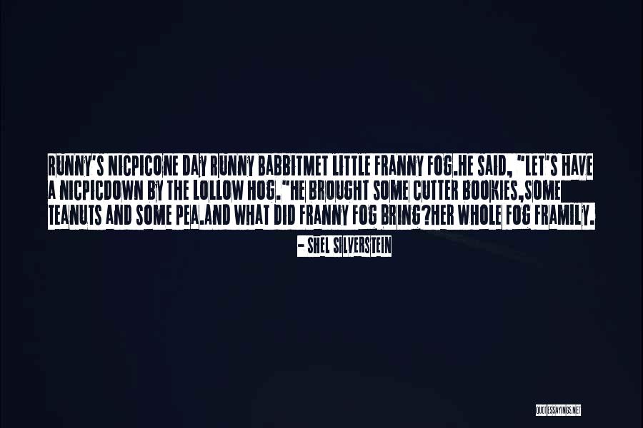 Kronprinsesse Marys Quotes By Shel Silverstein Kronprinsesse Marys Quotes By Shel Silverstein