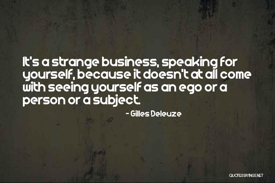 Kroonenberg Groep Quotes By Gilles Deleuze Kroonenberg Groep Quotes By Gilles Deleuze