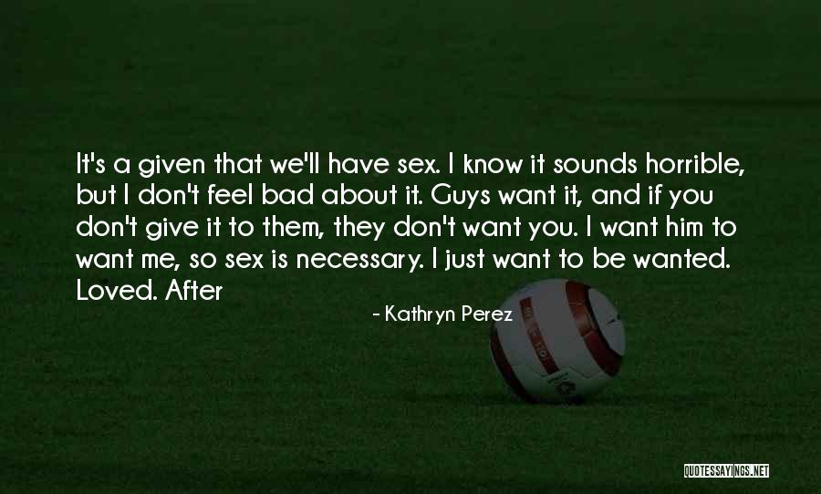 Kroopf Quotes By Kathryn Perez Kroopf Quotes By Kathryn Perez