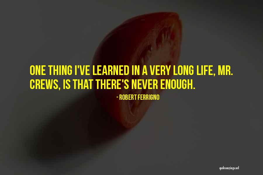 Kroppens Mysteries Quotes By Robert Ferrigno Kroppens Mysteries Quotes By Robert Ferrigno