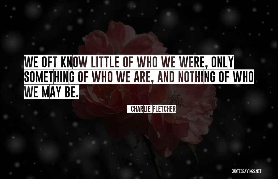 Kroslakent Quotes By Charlie Fletcher Kroslakent Quotes By Charlie Fletcher