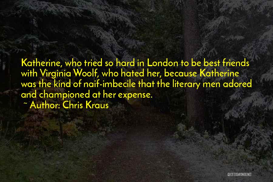 Krossfire Quotes By Chris Kraus