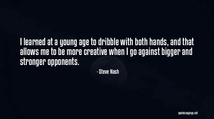 Krovavaya Quotes By Steve Nash Krovavaya Quotes By Steve Nash