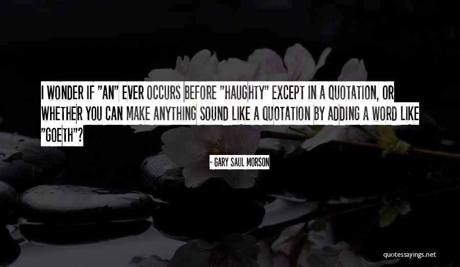 Krozero3 Quotes By Gary Saul Morson Krozero3 Quotes By Gary Saul Morson