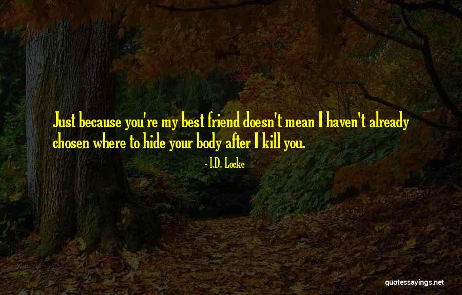 Krrish 3 Quotes By I.D. Locke Krrish 3 Quotes By I.D. Locke