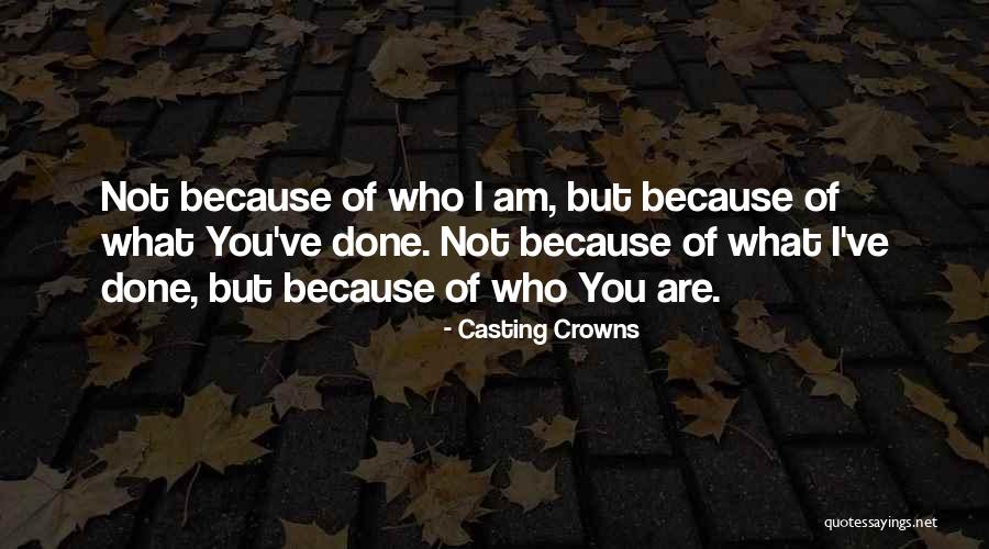 Krtman Quotes By Casting Crowns Krtman Quotes By Casting Crowns