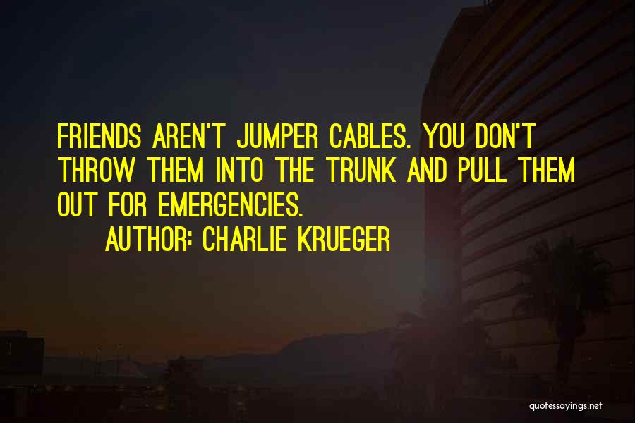 Krueger Quotes By Charlie Krueger