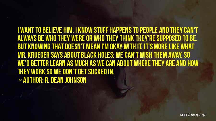 Krueger Quotes By R. Dean Johnson