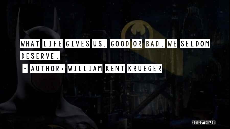 Krueger Quotes By William Kent Krueger