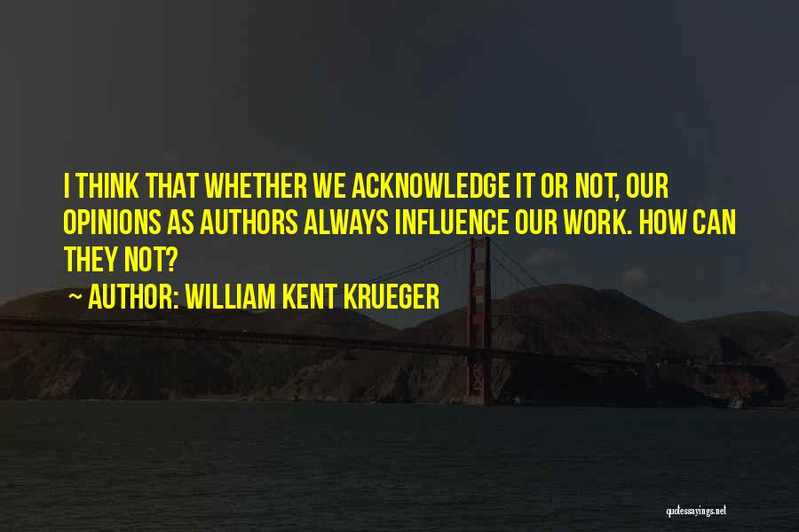 Krueger Quotes By William Kent Krueger