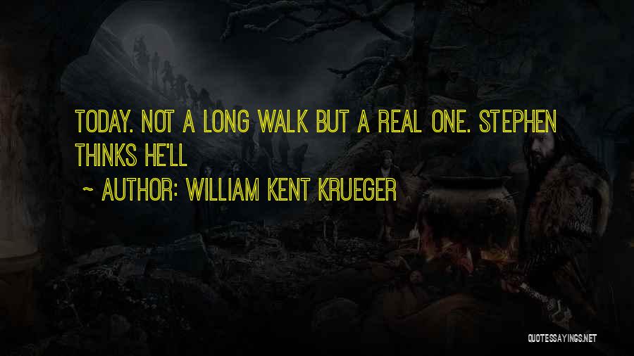 Krueger Quotes By William Kent Krueger