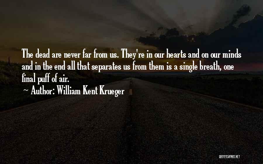 Krueger Quotes By William Kent Krueger