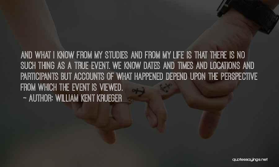 Krueger True Quotes By William Kent Krueger