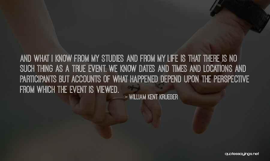 Krueger True Quotes By William Kent Krueger