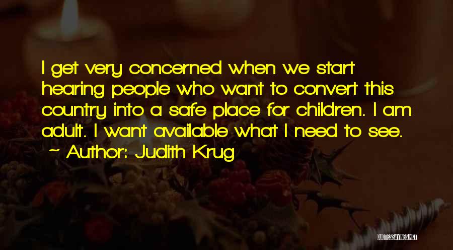Krug Quotes By Judith Krug