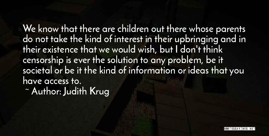 Krug Quotes By Judith Krug