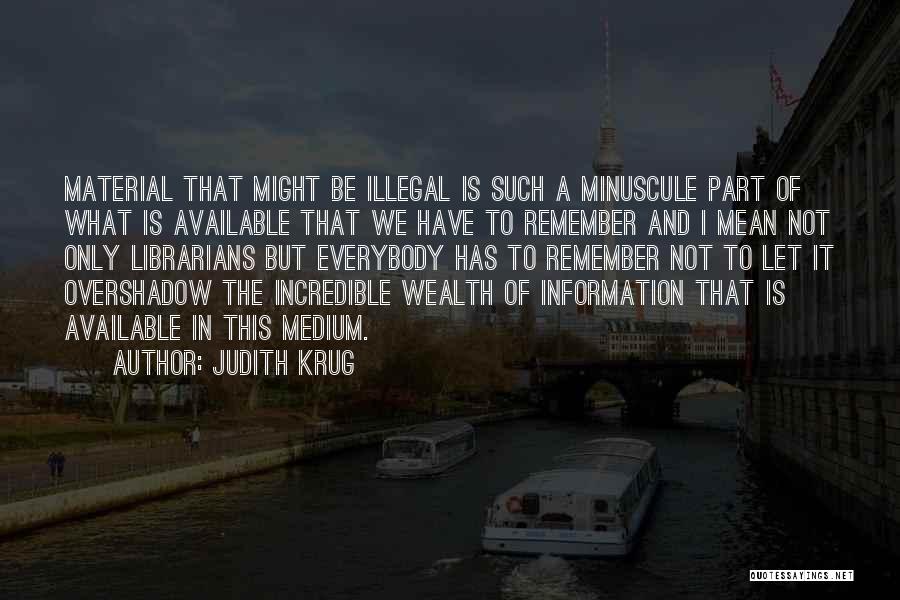 Krug Quotes By Judith Krug