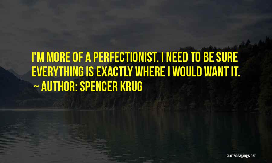 Krug Quotes By Spencer Krug