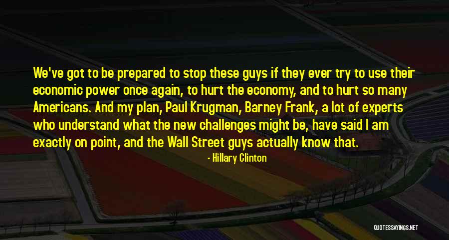 Krugman Paul Quotes By Hillary Clinton Krugman Paul Quotes By Hillary Clinton