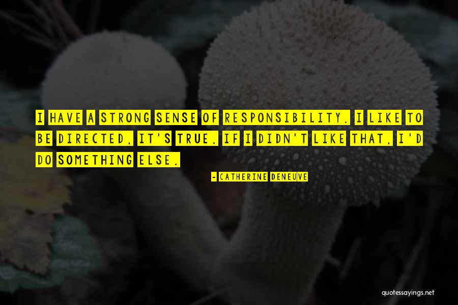 Krugovi Ceo Quotes By Catherine Deneuve Krugovi Ceo Quotes By Catherine Deneuve