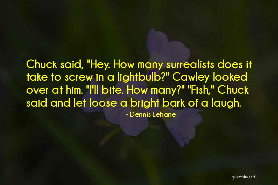 Krugovi Gimnastika Quotes By Dennis Lehane Krugovi Gimnastika Quotes By Dennis Lehane