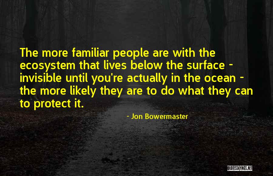 Kruhadlo Quotes By Jon Bowermaster Kruhadlo Quotes By Jon Bowermaster