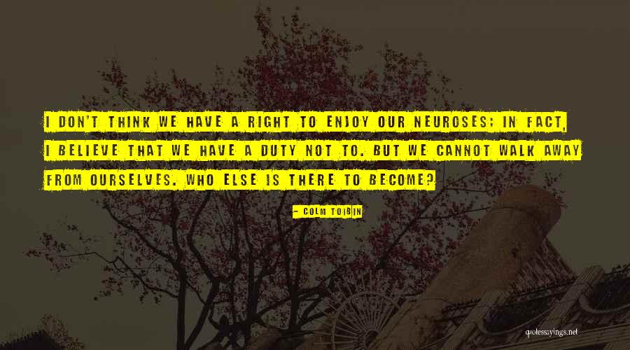 Kruhay Quotes By Colm Toibin Kruhay Quotes By Colm Toibin