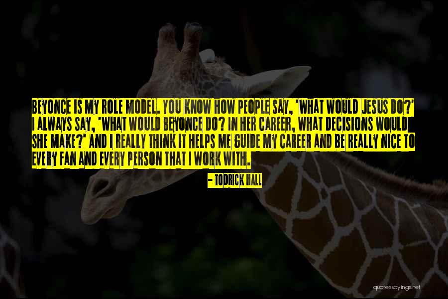 Kruiser Kabana Quotes By Todrick Hall Kruiser Kabana Quotes By Todrick Hall