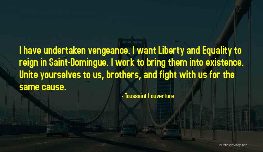 Kruman Services Quotes By Toussaint Louverture