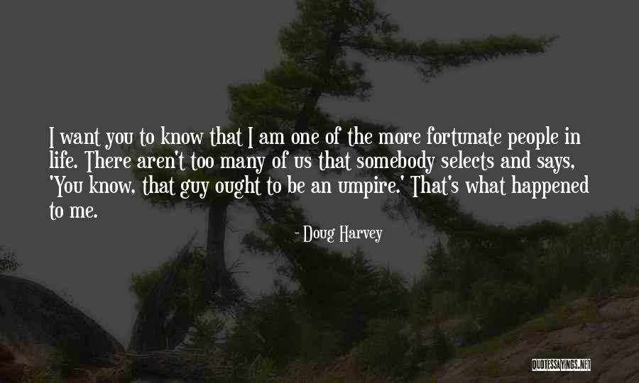 Krumholz Dentist Quotes By Doug Harvey Krumholz Dentist Quotes By Doug Harvey