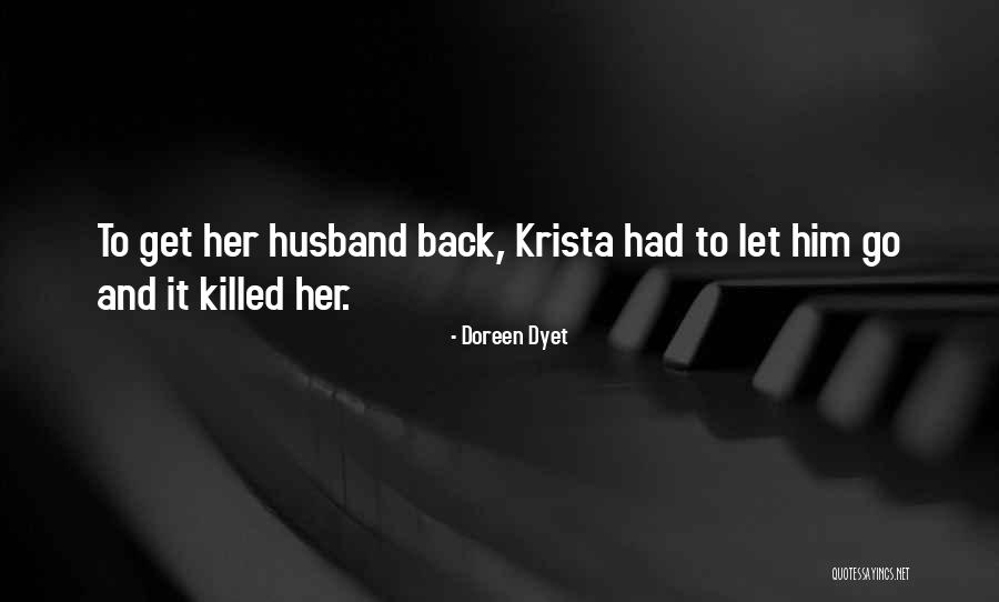 Krummen Quotes By Doreen Dyet Krummen Quotes By Doreen Dyet